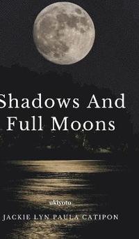 bokomslag Shadows and Full Moons