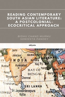 bokomslag Reading Contemporary South Asian Literature