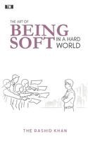 Rashid Khan, Rashid Khan - Art of Being Soft in a Hard World, Häftad