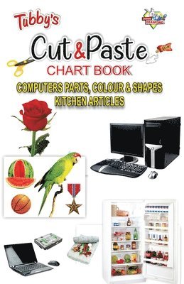 Priyanka - Tubbys Cut & Paste Chart Book Computers Parts, Colour & Shapes Kitchen Articles, Häftad