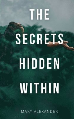 The Secrets Hidden Within 1