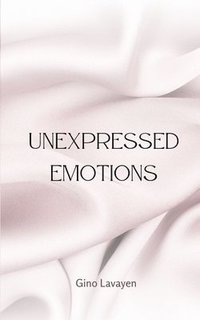 bokomslag Unexpressed Emotions