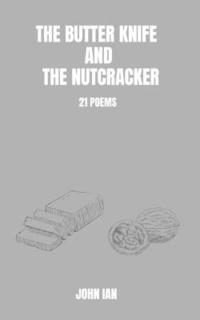 bokomslag The Butter Knife And The Nutcracker