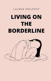 bokomslag Living on the Borderline
