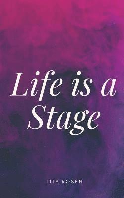 bokomslag Life is a Stage