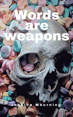 Words are weapons 1