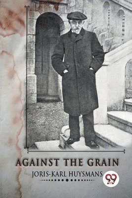 Against the Grain