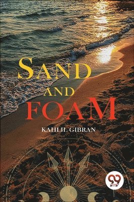 Kahlil Gibran - Sand and Foam, Häftad