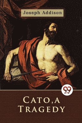 Cato, a Tragedy