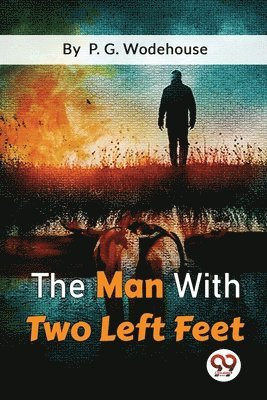 The Man with Two Left Feet 1