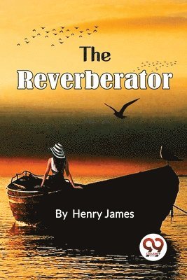 Henry James - Reverberator, Häftad