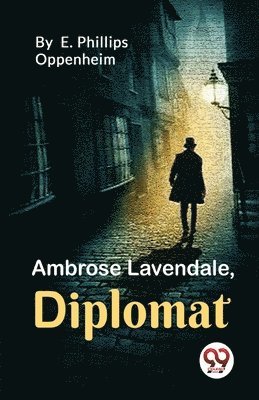 Ambrose Lavendale,Diplomat