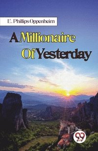 bokomslag Millionaire of Yesterday
