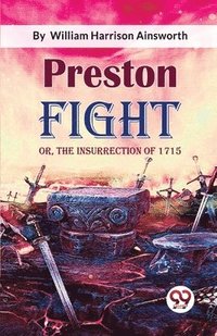 bokomslag Preston Fight