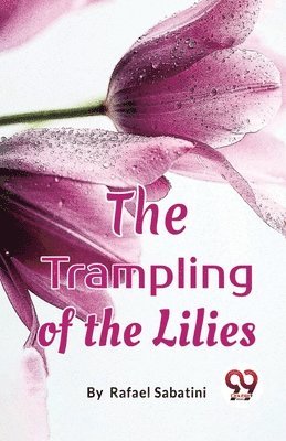 bokomslag Trampling of the Lilies