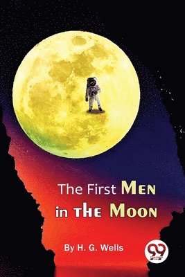 H.G. Wells - First Men in the Moon, Häftad