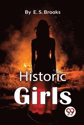 Historic Girls 1