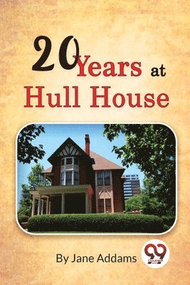 Twenty Years at Hull House