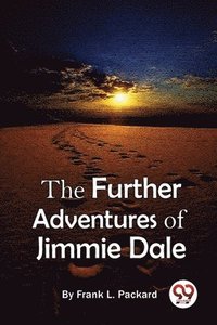 bokomslag Further Adventures of Jimmie Dale