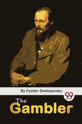 Fyodor Dostoyevsky - Gambler, Häftad