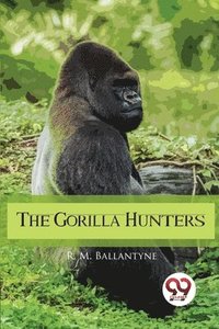 bokomslag Gorilla Hunters
