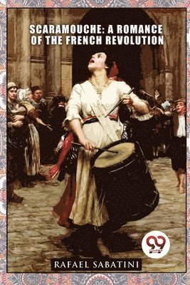 Rafael Sabatini - Scaramouche, Häftad