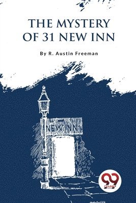 R. Austin Freeman - Mystery of 31 New Inn, Häftad