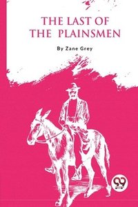 bokomslag Last of the Plainsmen
