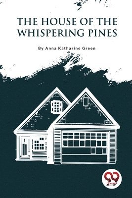 bokomslag House of the Whispering Pines