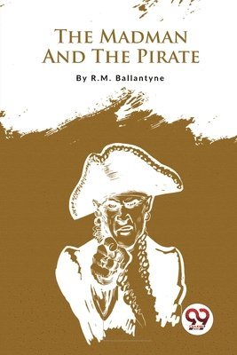 bokomslag Madman and the Pirate