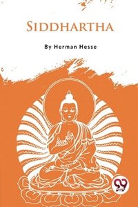bokomslag Siddhartha an Indian Tale
