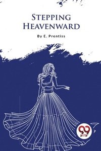 bokomslag Stepping Heavenward