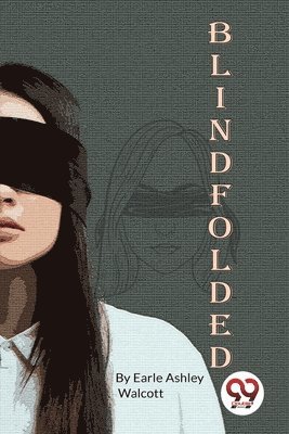 Blindfolded 1