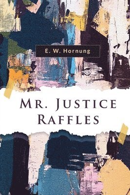 Mr. Justice Raffles 1
