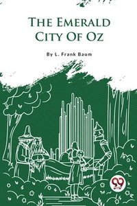 bokomslag The Emerald City of Oz