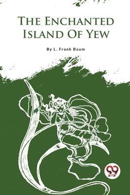 bokomslag Enchanted Island of Yew