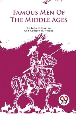 Famous Men of the Middle Ages 1