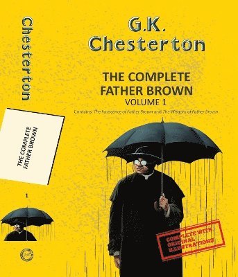 bokomslag The Complete Father Brown Vol 1 (With Original Illustrations)