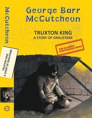 Truxton King: A Story Of Graustark