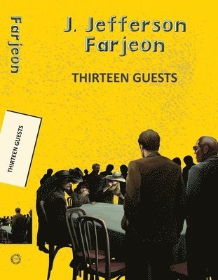 J Jefferson Farjeon - Thirteen Guests, Häftad