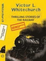 bokomslag Thrilling Stories of the Railway