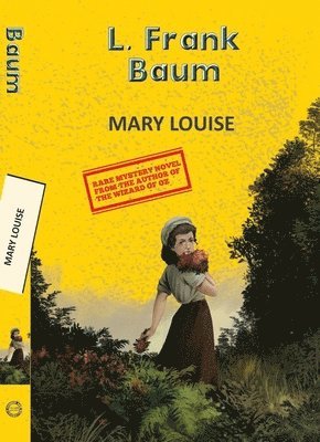 Frank L. Baum - Mary Louise, Häftad