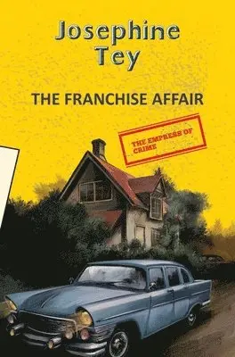 Josephine Tey - The Franchise Affair, Häftad. Tillgänglighet: Lägg i varukorg