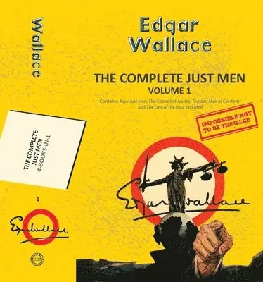 Edgar Wallace - The Complete Just Men Volume 1, Häftad. Tillgänglighet: Lägg i varukorg