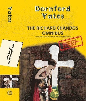 Dornford Yates - The Richard Chandos Omnibus, Häftad