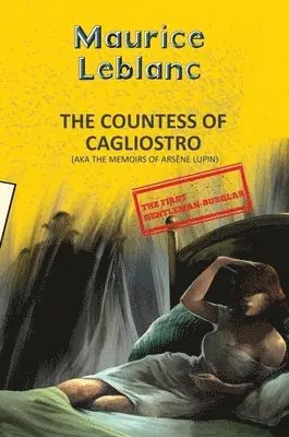 Maurice Leblanc - Arsene Lupin 13: The Countess Of Cagliostro (Aka Memoirs Of Arsène Lupin), Häftad. Tillgänglighet: Lägg i varukorg