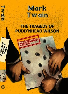 Mark Twain - The Tragedy Of Pudd'Nhead Wilson, Häftad