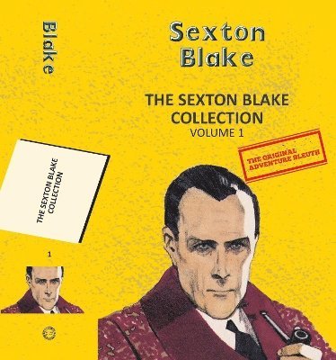 bokomslag The Sexton Blake Collection Vol 1