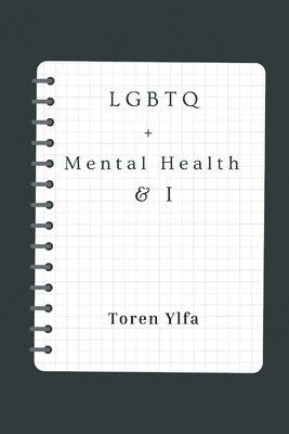 LGBTQ+ Mental health & I 1