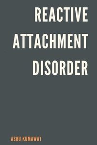 bokomslag Reactive Attachment Disorder